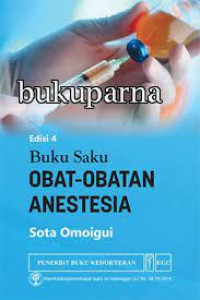 Buku saku obat-obatan anestesia edisi 4