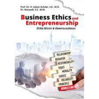 Business ethics and entrepreneurship (etika bisnis dan kewirausahaan)