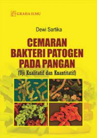 Image of Cemaran bakteri patogen pada pangan (uji kualitatif dan kuantitatif)