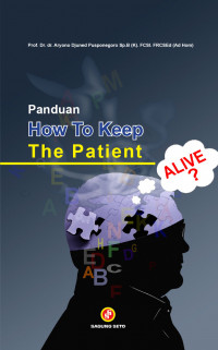 Panduan how to keep the patient alive?