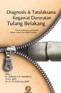 Diagnosis & tatalaksana kegawatdaruratan tulang belakang