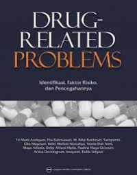 Drug related problems: identifikasi, faktor risiko, dan pencegahannya