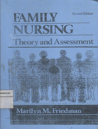 Family nursing theory and assessment Ed 2