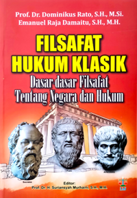 Filsafat hukum klasik: dasar-dasar filsafat tentang negara dan hukum