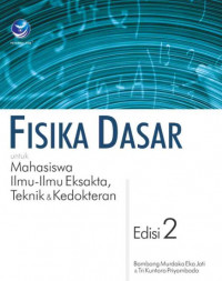 Fisika dasar untuk mahasiswwa ilmu-ilmu eksakta, teknik & kedokteran Ed 2