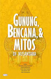 Gunung, bencana dan mitos di Nusantara