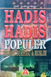 Hadis-hadis populer Shahih Bukhari & Muslim