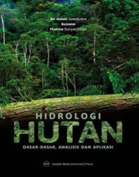 Hidrologi hutan: dasar-dasar analisis dan aplikasi