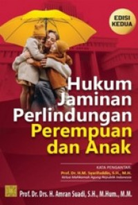 Hukum jaminan perlindungan perempuan dan anak edisi kedua