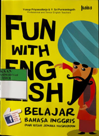 Fun with english : belajar bahasa inggris dari kisah jenaka nasruddin