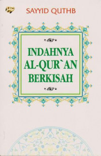 Indahnya Al-Qur'an berkisah