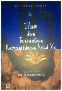 Islam dan tantangan kemanusiaan abad xxi