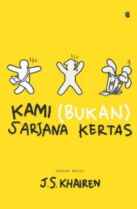 Kami (bukan) sarjana kertas