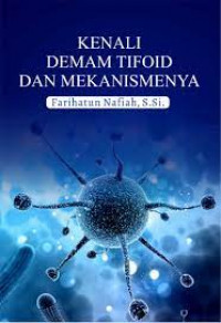 Kenali demam tifoid dan mekanismenya