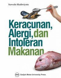 Keracunan, alergi, dan intoleran makanan