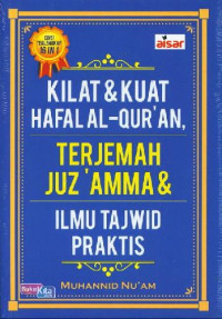 Kilat & kuat hafal Al-Qur'an: terjemahan juz 'amma & ilmu tajwid praktis