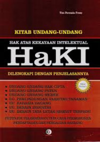 Kitab Undang-undang hak atas kekayaan intelektual dilengkapi dengan penjelasan