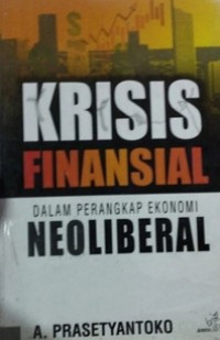 Krisis finansial dalam perangkap ekonomi neoliberal