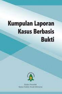 Kumpulan laporan kasus berbasis bukti