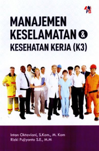 Manajemen keselamatan & kesehatan kerja (k3)