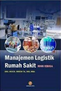 Manajemen logistik rumah sakit ed 2