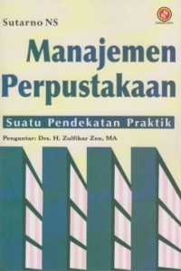 Manajemen perpustakaan: suatu pendekatan praktik