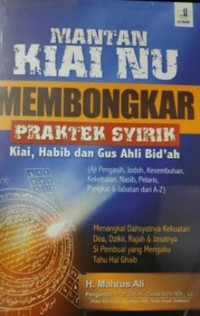 Mantan Kiai NU membongkar praktik syirik: kiai, habib dan gus ahli bid'ah