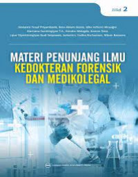 Materi penunjang limu kedokteran forensik dan medikolegal jilid 2