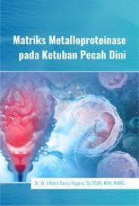 Matriks metalloproteinase pada ketuban pecah dini