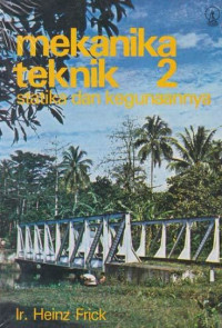 Mekanika teknik 2 : statika dan kegunaannya