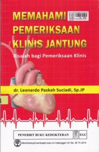 Memahami pemeriksaan klinis jantung risalah bagi pemeriksaan klinis