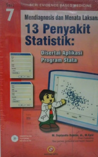 Mendiagnosis dan menata laksana 13 penyakit statistik: disertai aplikasi program stata