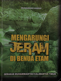 Mengarungi jeran di benua Etam