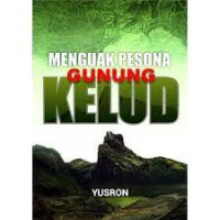 Menguak pesona gunung kelud