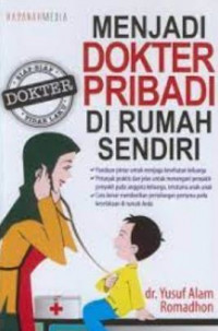 Menjadi dokter pribadi di rumah sendiri