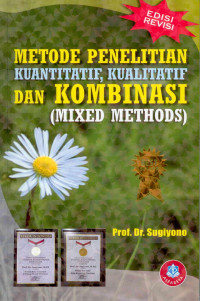 Metode penelitian dan kombinasi (mixed methods)