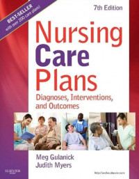 Nursing care plans : diagnoses, interventions, and outcomes Ed 7