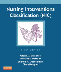 Nursing interventions classification (NIC) Ed 6