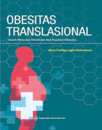 Obesitas translasional: aspek klinis dan moleküler dari kejadian obesitas