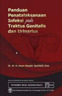 Panduan penatalaksanaan infeksi pada traktus genitalis dan urinarus