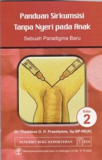 Panduan sirkumsisi tanpa nyeri pada anak sebuah paradigma baru edisi 2