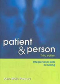 Patient and person interpersonal skills in nursing Ed 3