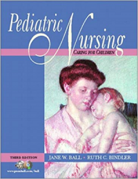 Pediatric nursing : caring for children 3rd Ed