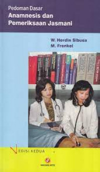 Pedoman dasar anamnesis dan pemeriksaan jasmani edisi ke 2