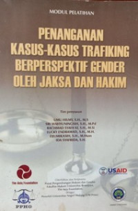 Penangan kasus-kasus trafiking berperspektif gender oleh jaksa dan hakim