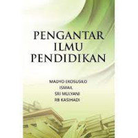 Pengantar ilmu pendidikan