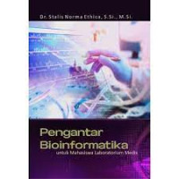 Pengantar bioinformatika untuk mahasiswa laboratorium medis