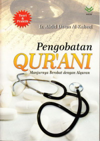 Pengobatan Qur'ani: manjurnya berobat dengan Alquran