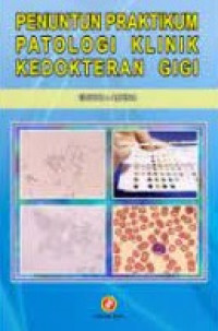 Penuntun praktikum patologi klinik kedokteran gigi