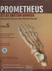 Prometheus atlas anatomi manusia: anatomi umum & sistem gerak edisi 5 vol. 1